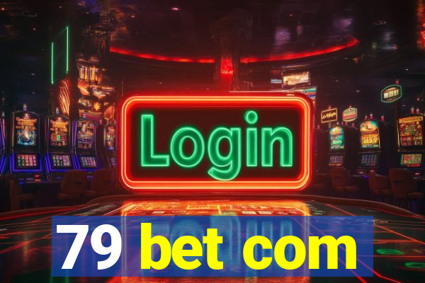 79 bet com